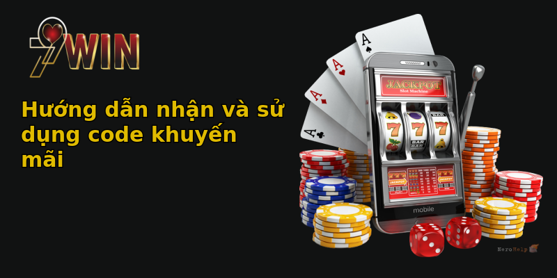 Hướng dẫn nhận và sử dụng code khuyến mãi